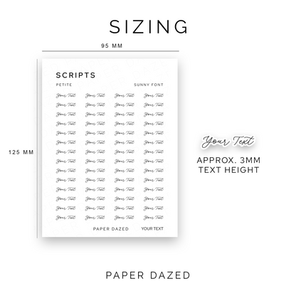 3mm Petite Custom Scripts - SUNNY