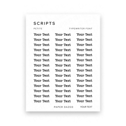 3mm Petite Custom Scripts - TYPEWRITER