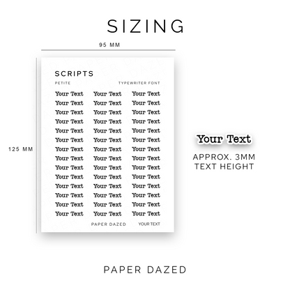 3mm Petite Custom Scripts - TYPEWRITER