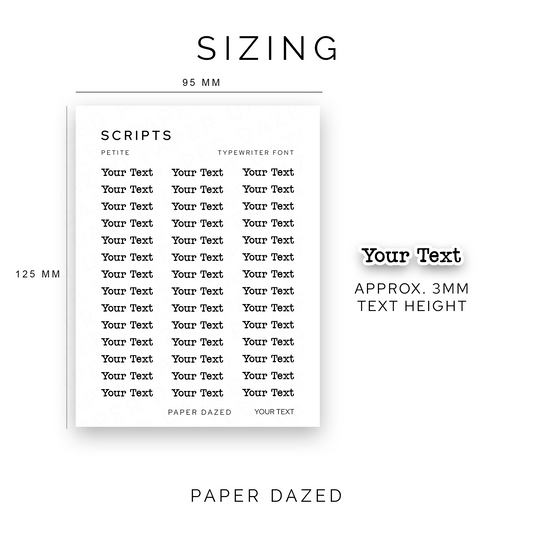 3mm Petite Custom Scripts - TYPEWRITER