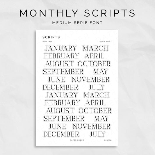 Medium Monthly Scripts - SERIF Font